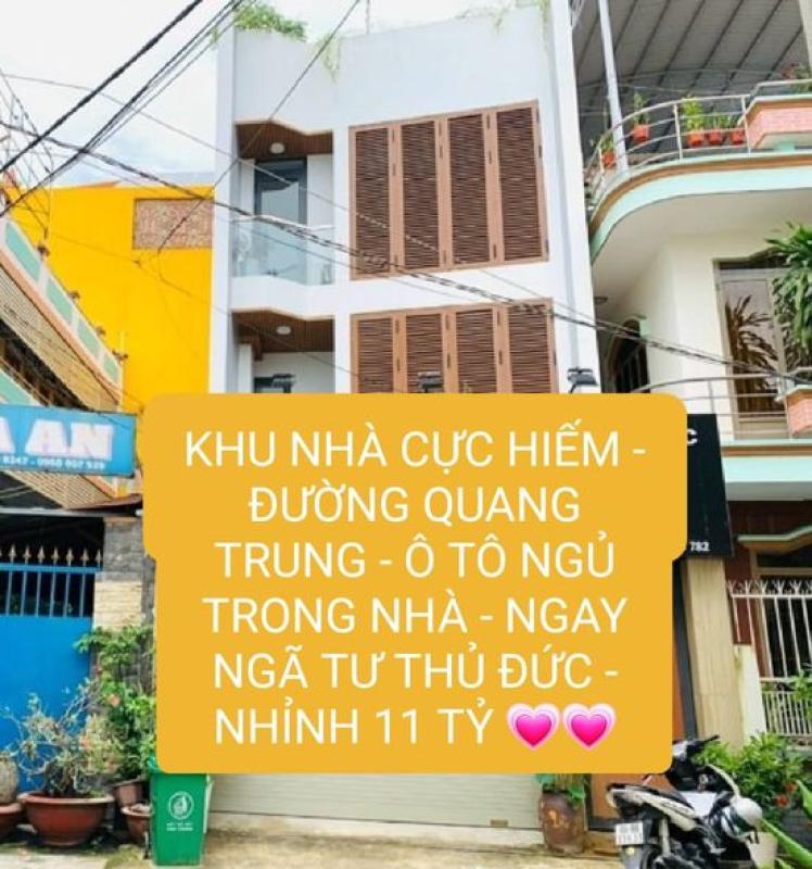 KHU NHÀ CỰC HIẾM - ĐƯỜNG QUANG TRUNG - Ô TÔ NGỦ TRONG NHÀ - NGAY NGÃ TƯ THỦ ĐỨC - NHỈNH 11 TỶ